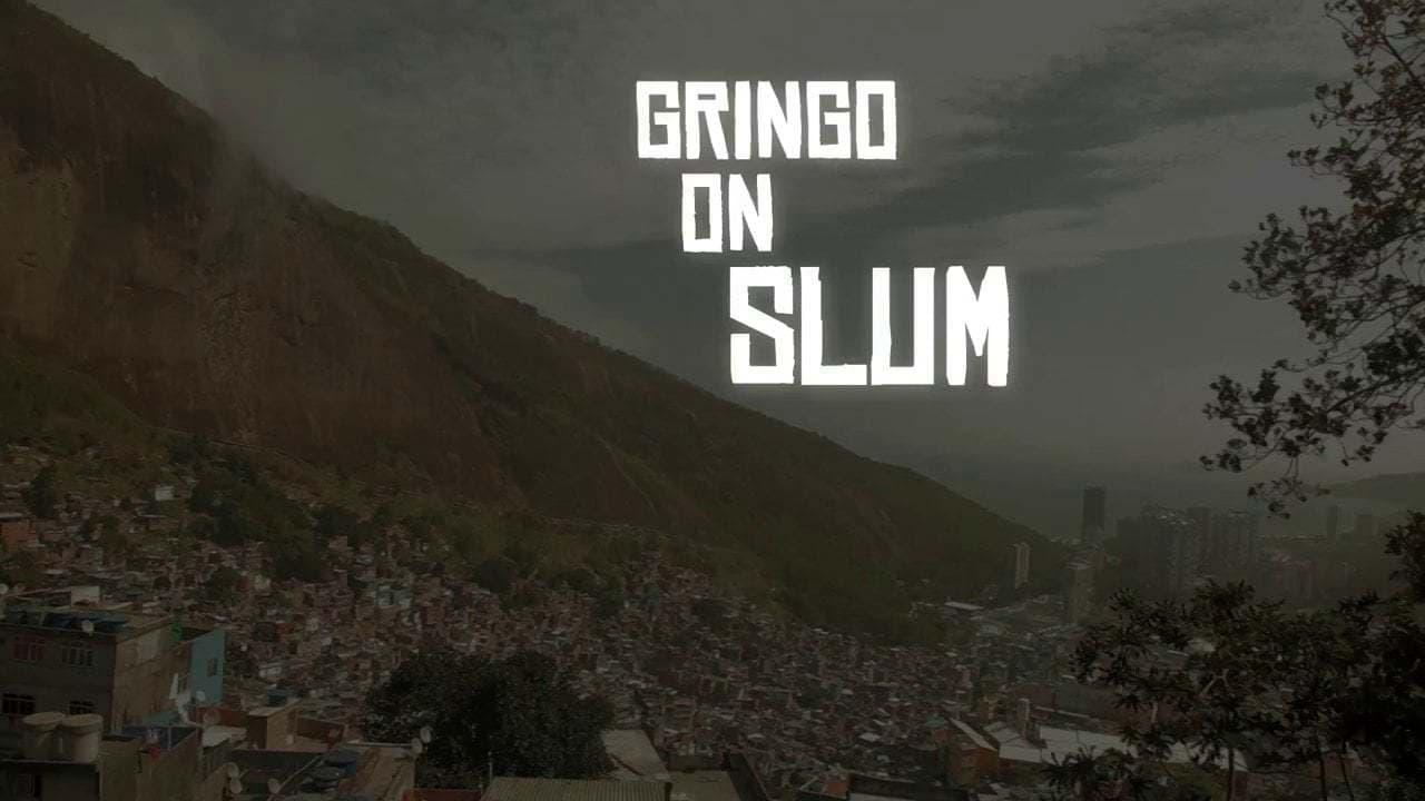 Gringo on the Slum backdrop