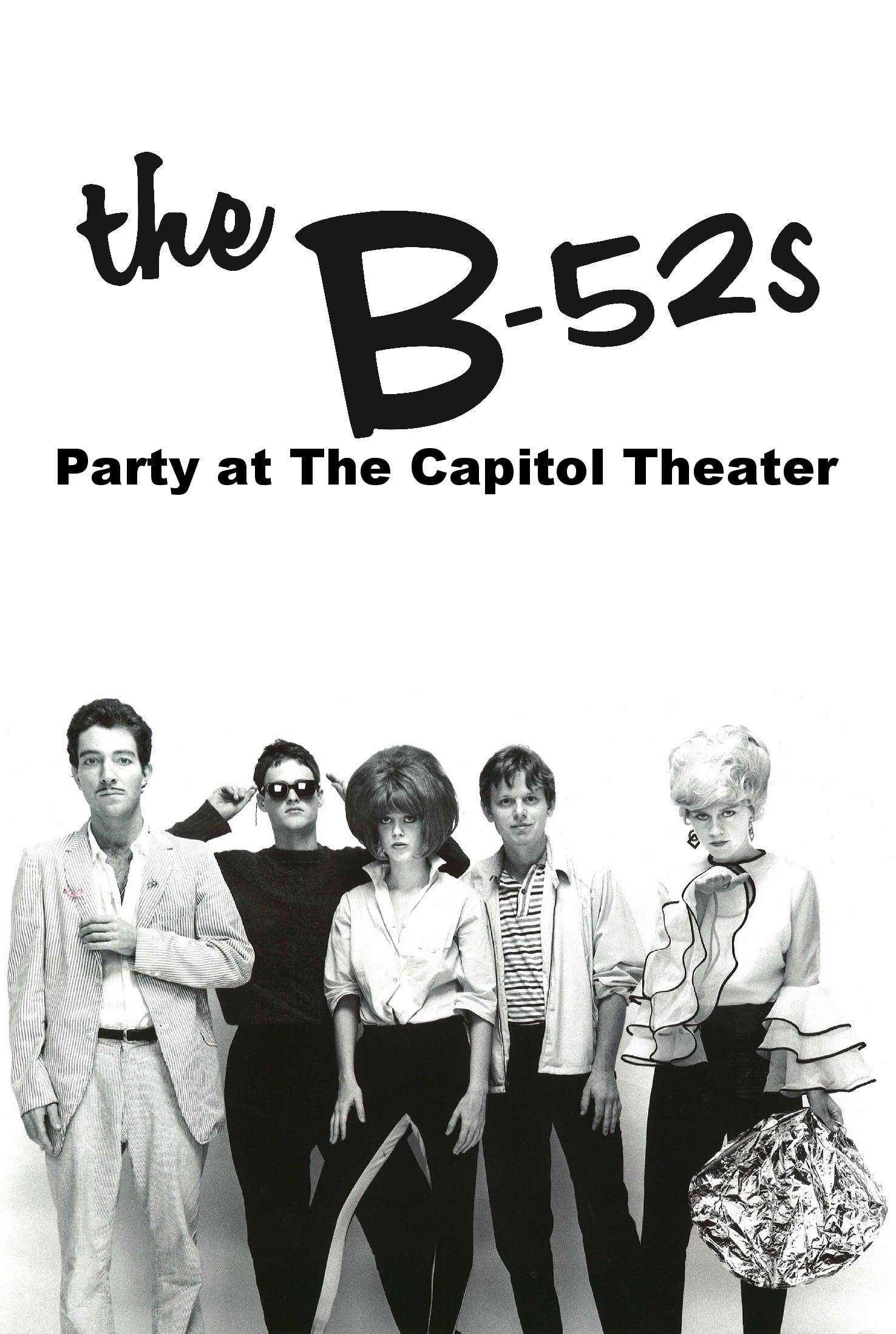 The B-52's: Party at The Capitol Theatre poster