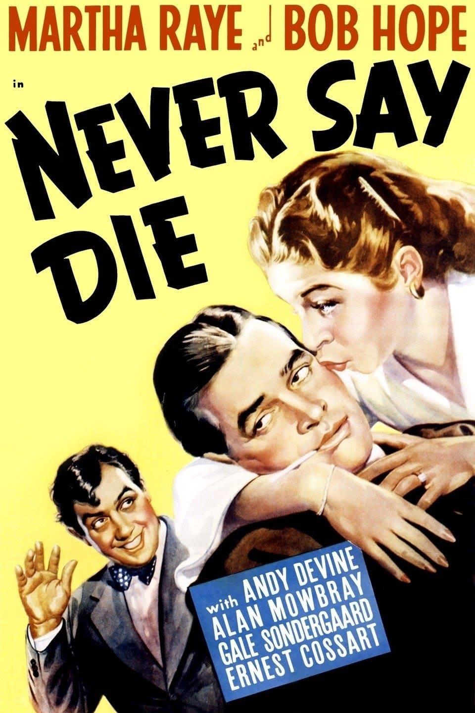 Never Say Die poster