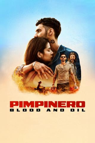 Pimpinero: Blood and Oil poster