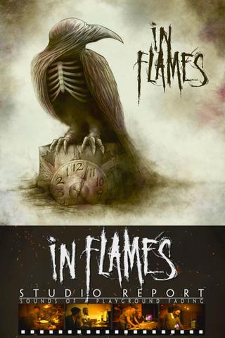 In Flames - Recording "Sounds Of A Playground Fading" poster