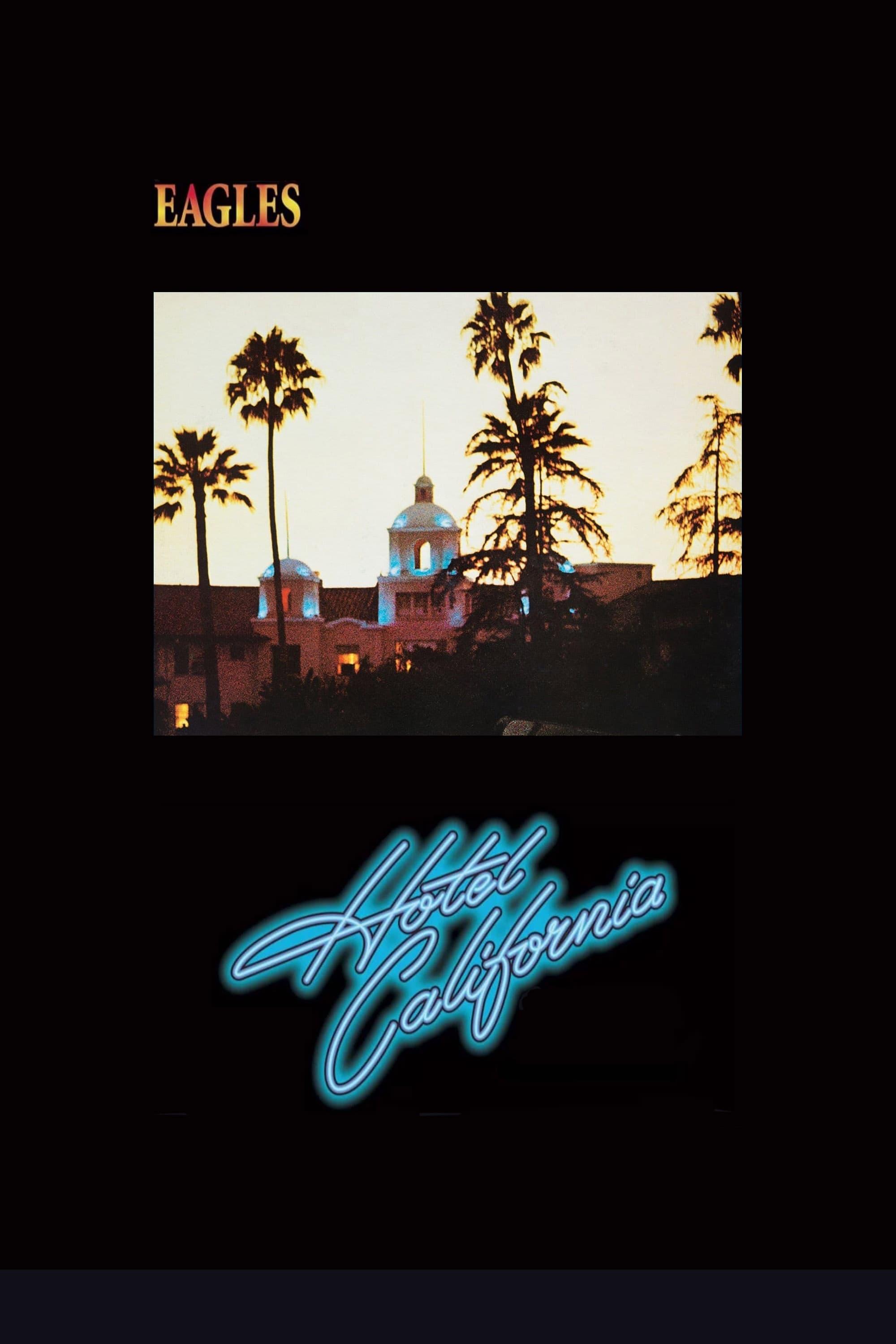 Eagles: Hotel California [Live] [Melbourne 2005] poster