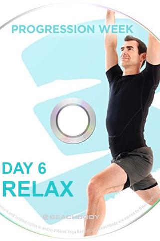 3 Weeks Yoga Retreat - Week 3 Progression - Day 6 Relax poster