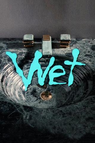 Wet poster