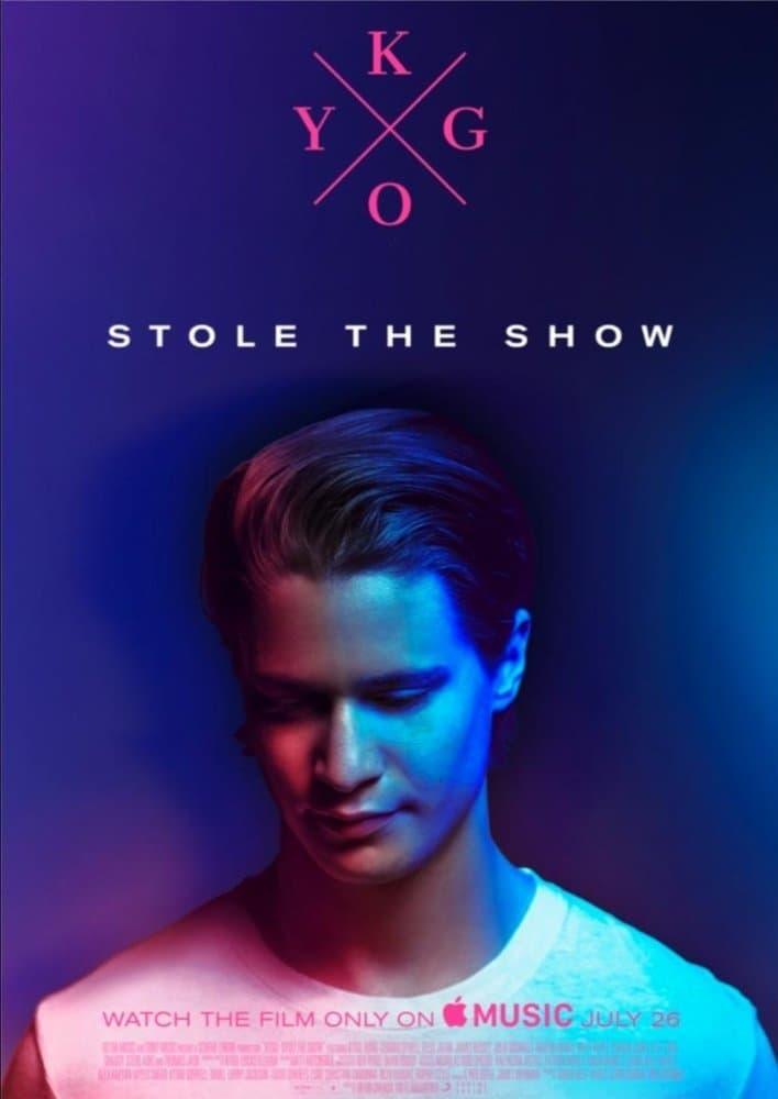 Kygo: Stole the Show poster