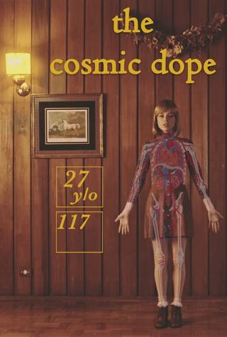 The Cosmic Dope - A Plant Experience poster