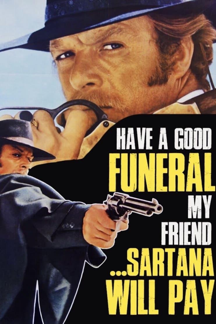 Have a Good Funeral, My Friend… Sartana Will Pay poster