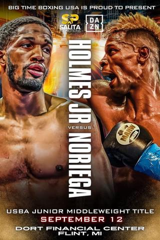 Ardreal Holmes Jr. vs. Hugo Noriega poster