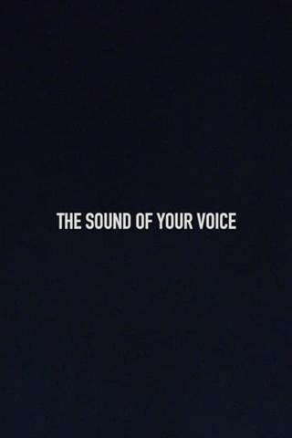 The Sound of Your Voice poster