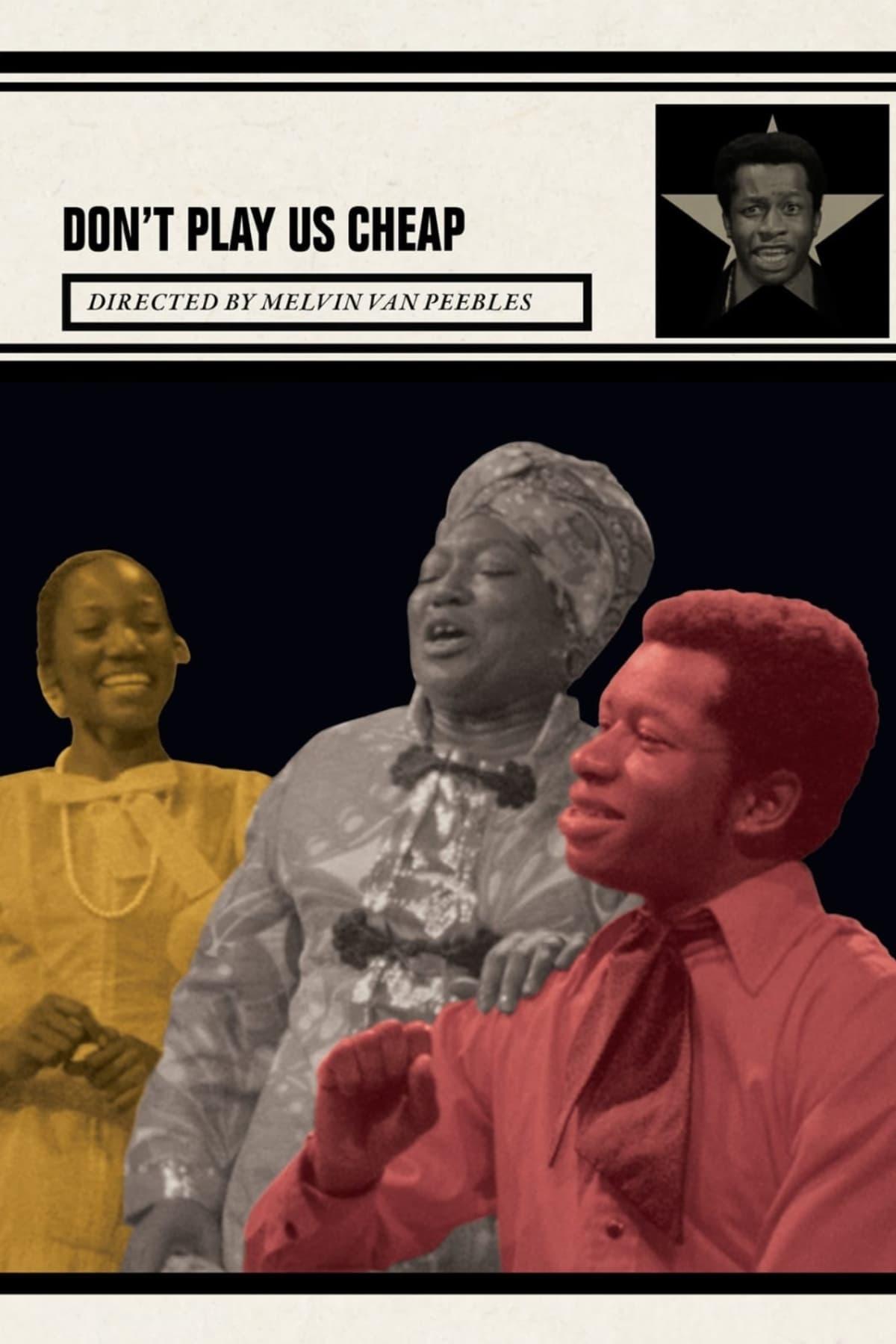 Don't Play Us Cheap poster