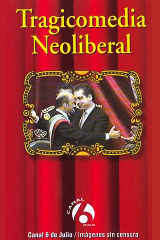 Tragicomedia Neoliberal poster