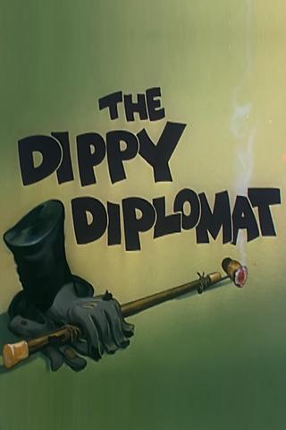 The Dippy Diplomat poster