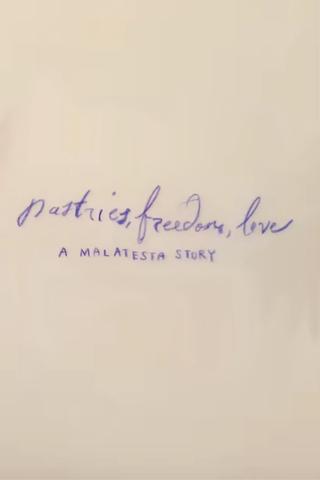 Pastries, Freedom, Love: A Malatesta Story poster