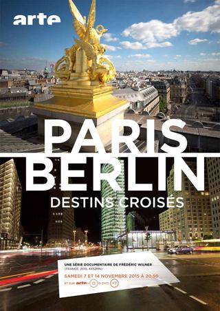 Paris-Berlin, destins croisés poster