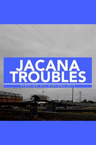 Jacana Troubles poster