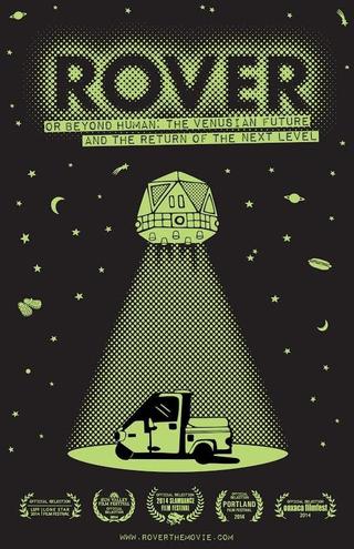 Rover (or Beyond Human: The Venusian Future and the Return of the Next Level) poster