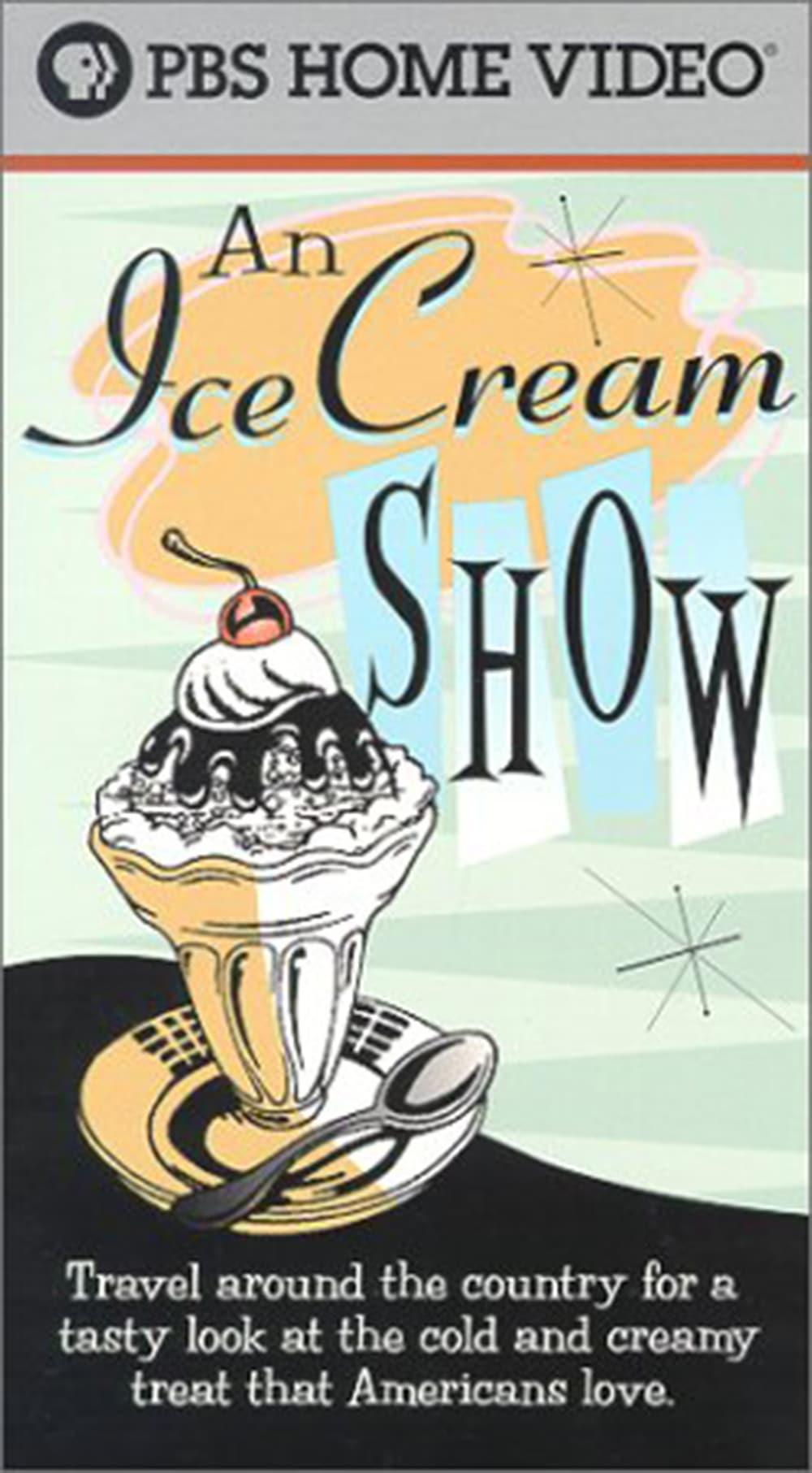 An Ice Cream Show poster