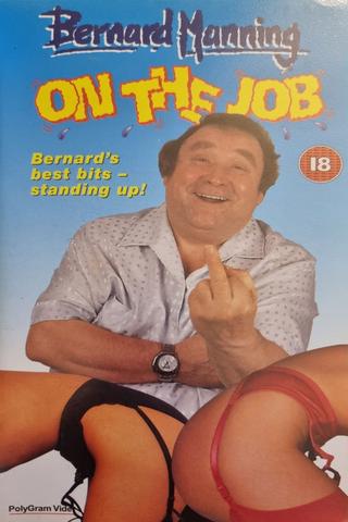Bernard Manning: On The Job poster