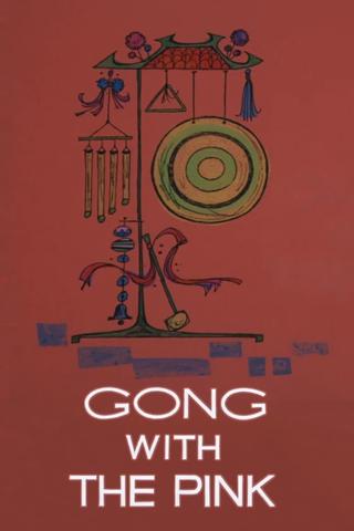Gong with the Pink poster