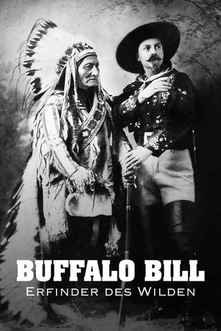 Buffalo Bill - Erfinder des Wilden Westens poster