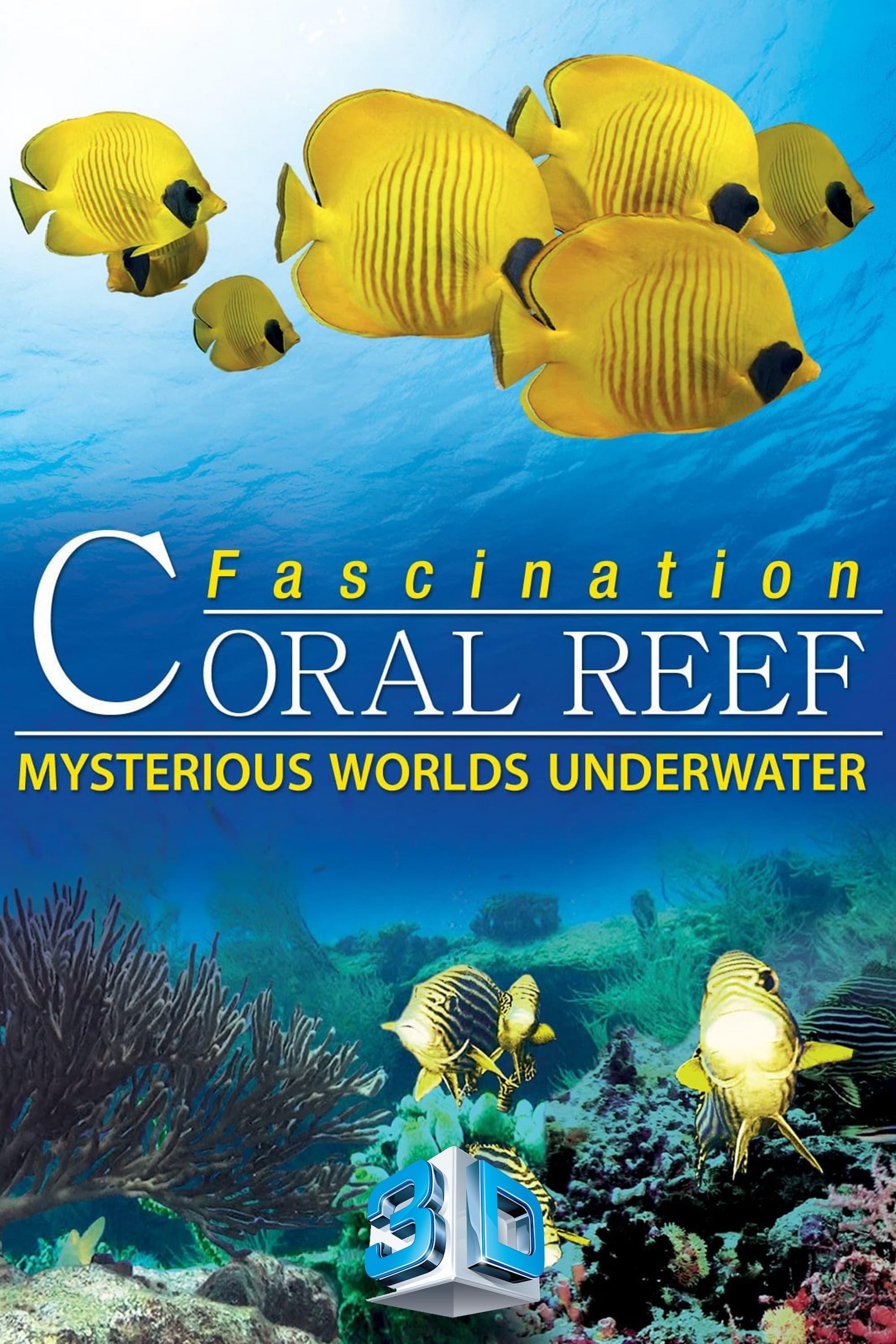 Fascination Coral Reef: Mysterious Worlds Underwater poster