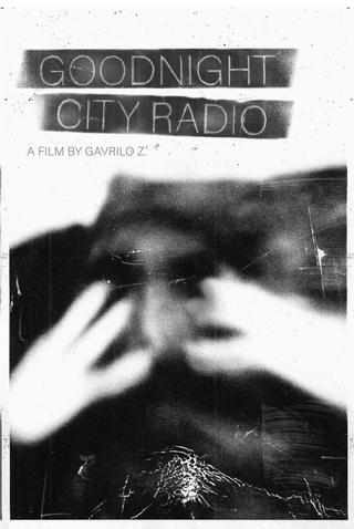 Goodnight City Radio poster