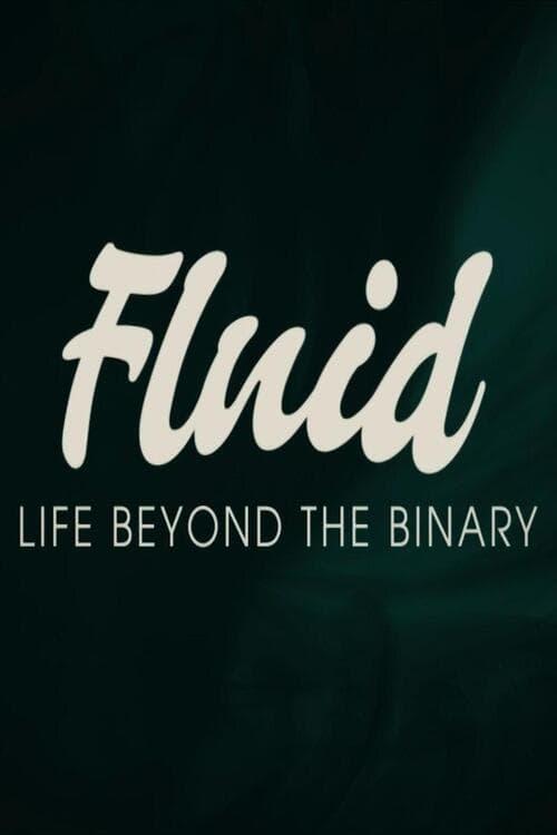 Fluid: Life Beyond the Binary poster