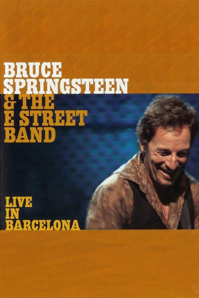 Bruce Springsteen & the E Street Band - Live in Barcelona poster
