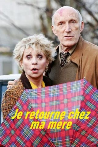 Je retourne chez ma mère poster