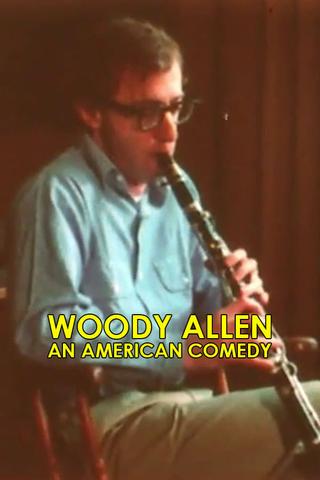 Woody Allen: An American Comedy poster