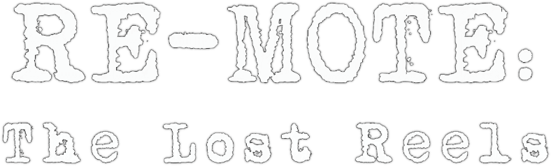 RE-MOTE: The Lost Reels logo