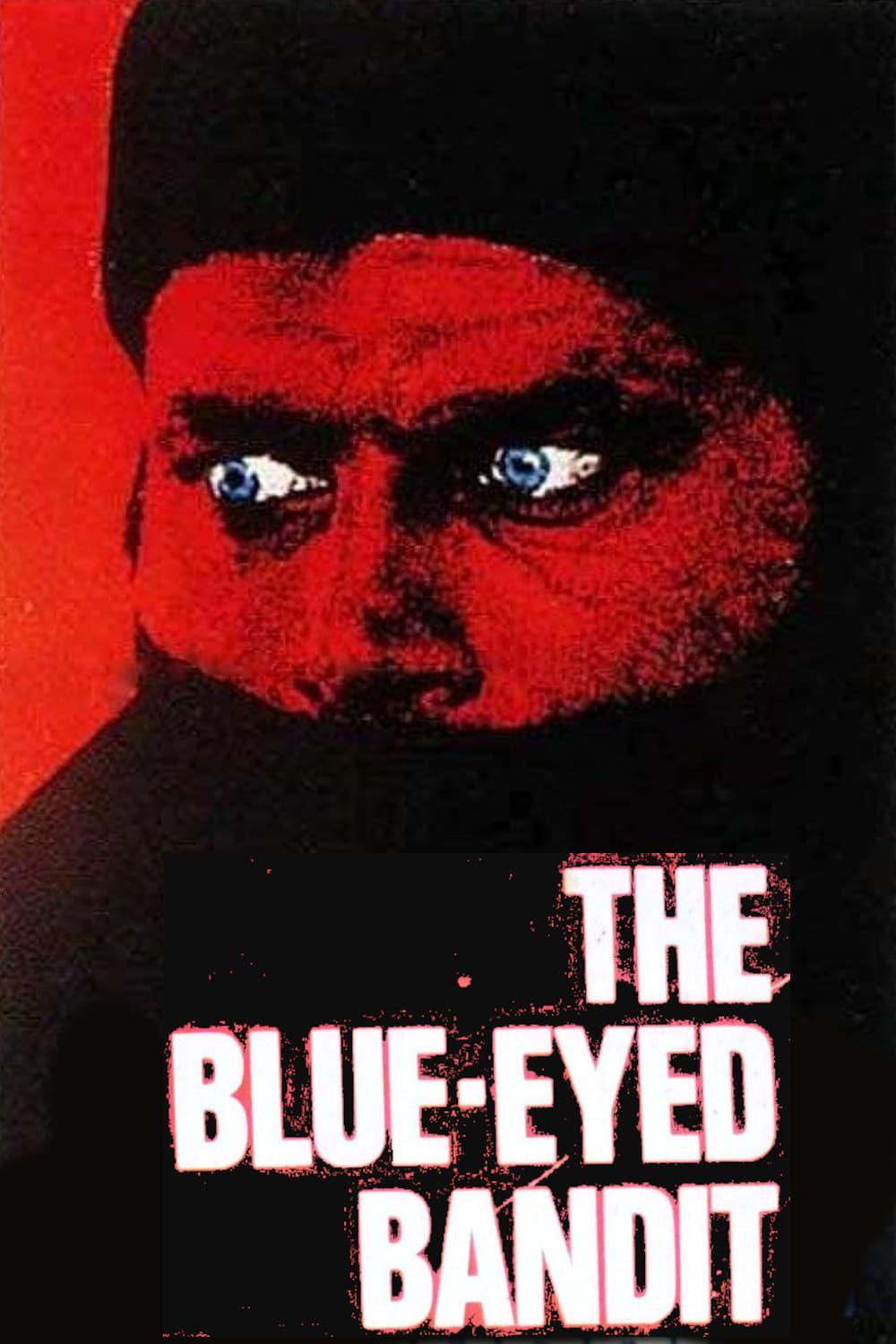 The Blue-Eyed Bandit poster