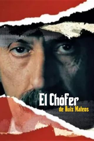 El chófer de Ruiz Mateos poster