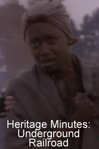 Heritage Minutes: Underground Railroad poster
