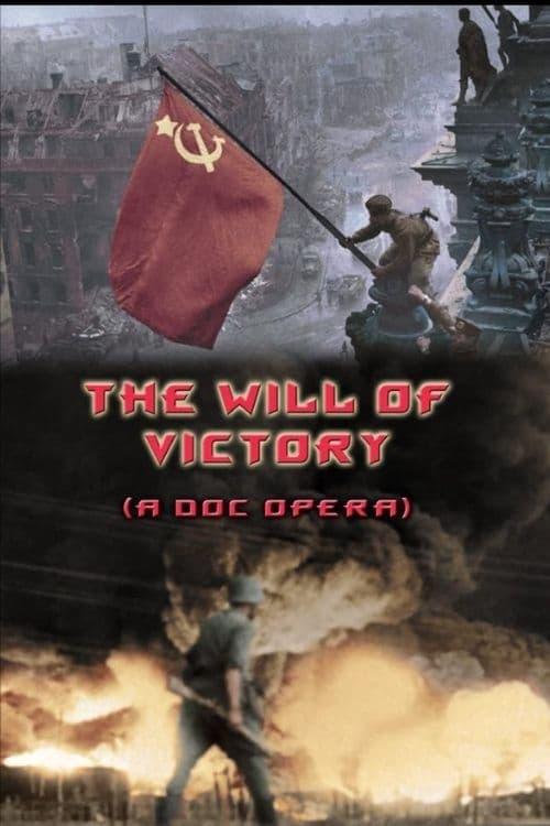 The Will of Victory (A Doc Opera) poster