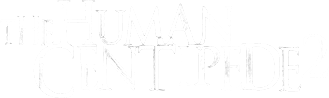 The Human Centipede 2 (Full Sequence) logo