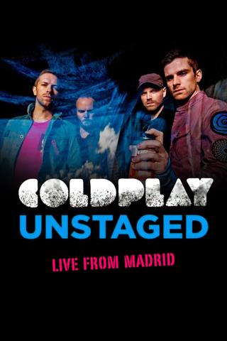 Coldplay: Unstaged Live From Madrid poster
