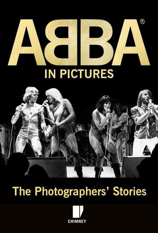ABBA in Pictures: The Photographer's Story poster
