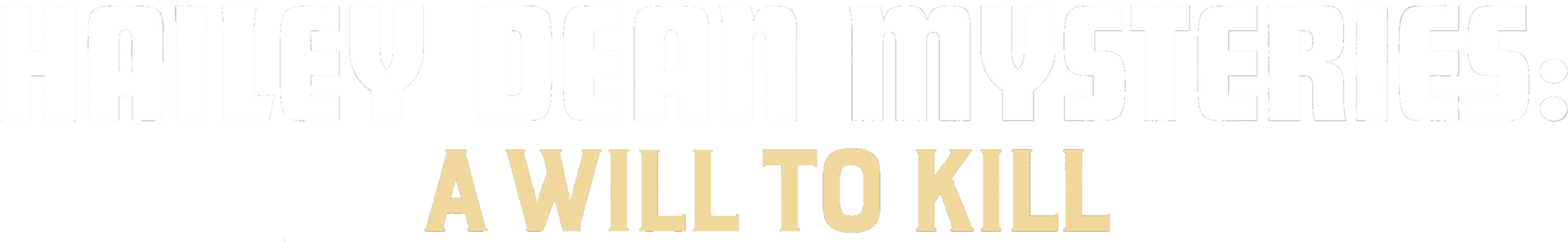 Hailey Dean Mysteries: A Will to Kill logo