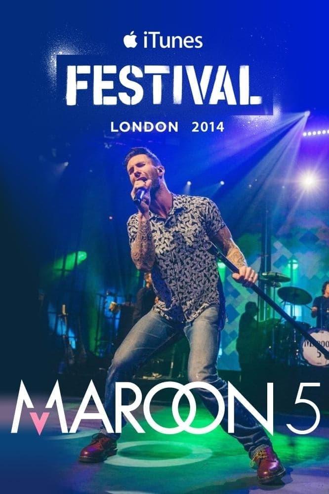 Maroon 5: iTunes Festival - Live in London poster