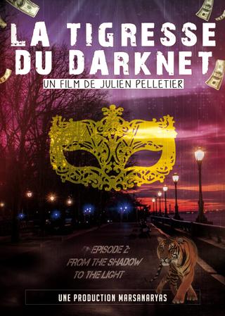 La Tigresse du Darknet EP. 2 poster