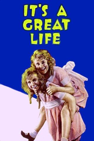 It's a Great Life poster