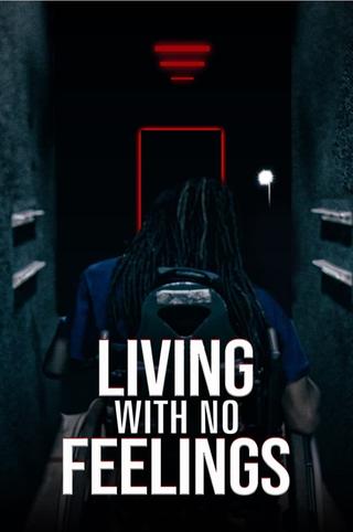 Living with No Feelings poster