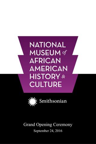 National Museum of African American History and Culture Grand Opening Ceremony poster