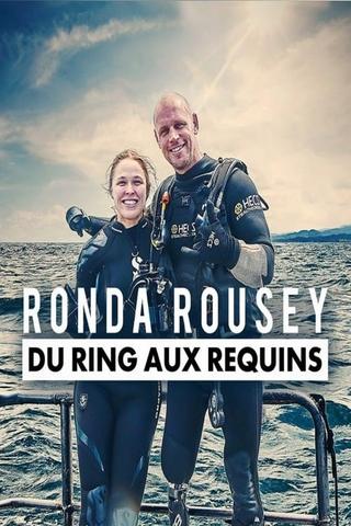 Ronda Rousey - du ring aux requins poster