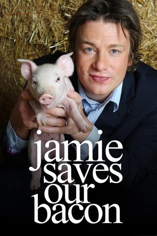 Jamie Saves Our Bacon poster