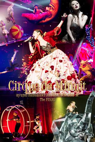 Ayumi Hamasaki ARENA TOUR 2015 A Cirque de Minuit ~Mayonaka no Circus~ The FINAL poster