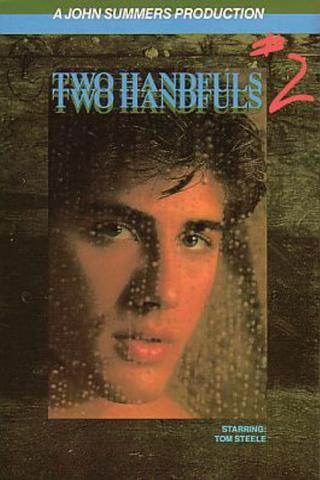 Two Handfuls 2 poster