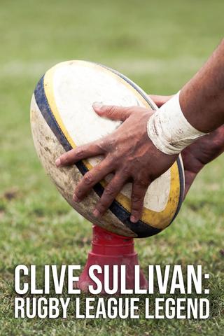 Clive Sullivan: Rugby League Legend poster