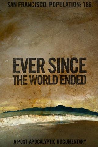 Ever Since the World Ended poster